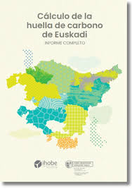 Cálculo de la huella de carbono de Euskadi - Informe completo